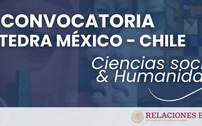 Convocatoria Cátedra México-Chile 2025